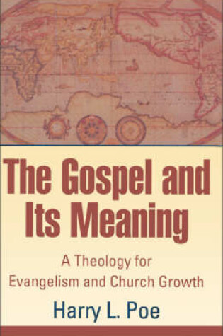 Cover of The Gospel and Its Meaning