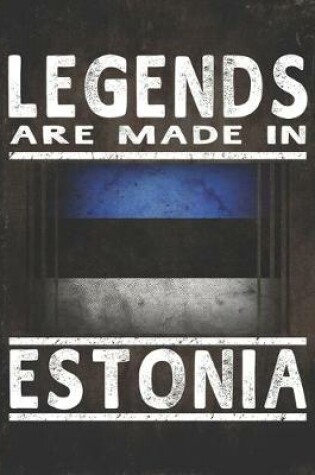 Cover of Legends Are Made In Estonia