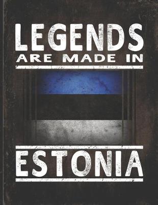 Book cover for Legends Are Made In Estonia