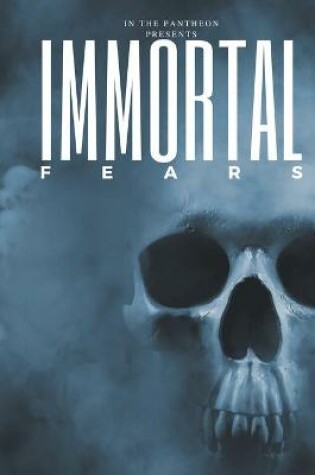 Cover of Immortal Fears