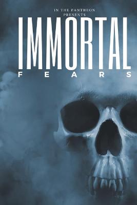 Book cover for Immortal Fears