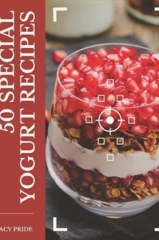 Cover of 50 Special Yogurt Recipes