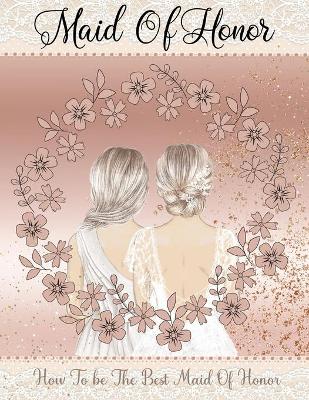 Book cover for Maid Of Honor Guide