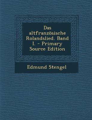 Book cover for Das Altfranzosische Rolandslied. Band I.