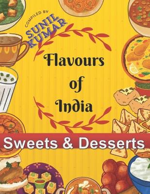 Book cover for Flavours of India - Sweets & Desserts Vol- 1