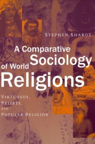 Cover of A Comparative Sociology of World Religions