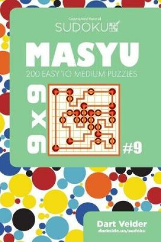 Cover of Sudoku Masyu - 200 Easy to Medium Puzzles 9x9 (Volume 9)