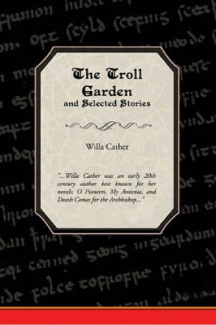 Cover of The Troll Garden and Selected Stories (eBook)