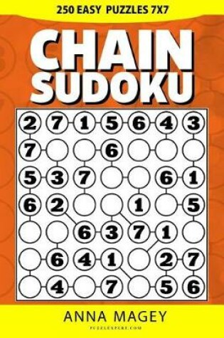 Cover of 250 Easy Chain Sudoku Puzzles 7x7