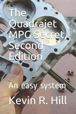 Book cover for The Quadrajet MPG Secret, Second Edition