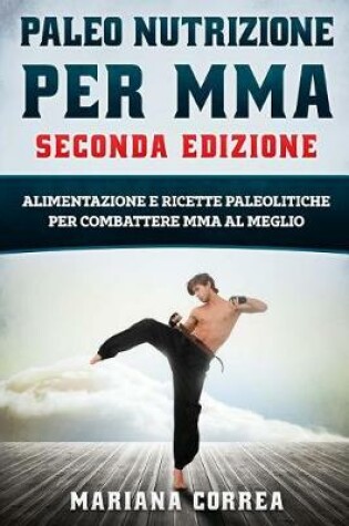 Cover of PALEO NUTRIZIONE PER MMA SECONDA EDiZIONE