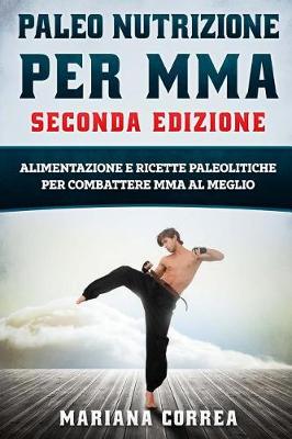 Book cover for PALEO NUTRIZIONE PER MMA SECONDA EDiZIONE