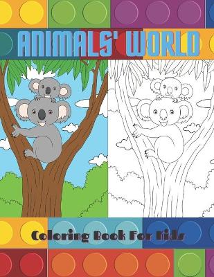 Book cover for ANIMALS' WORLD - Coloring Book For Kids