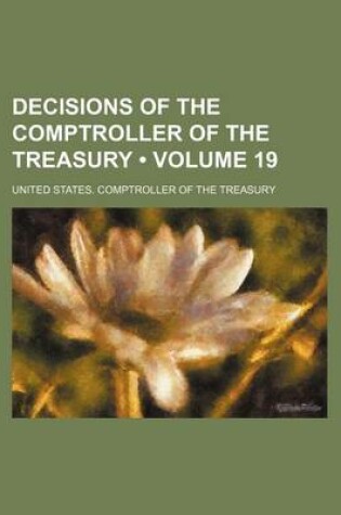 Cover of Decisions of the Comptroller of the Treasury (Volume 19)