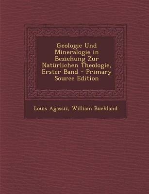 Book cover for Geologie Und Mineralogie in Beziehung Zur Naturlichen Theologie, Erster Band