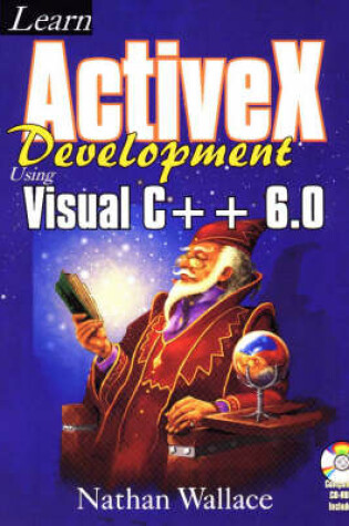 Cover of Learn Activex Development Using Visual C++ 6.0