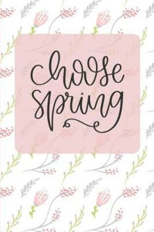 Cover of Choose Spring