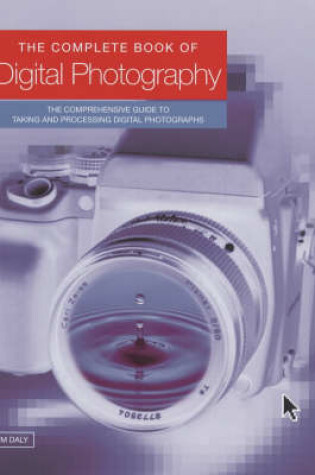 Cover of The Complete Guide to Digital Photography