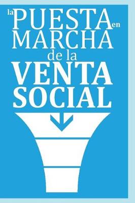 Book cover for La Puesta En Marcha de la Venta Social