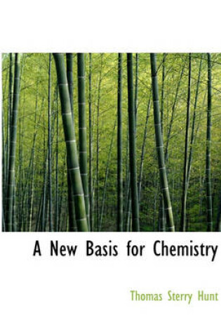 Cover of A New Basis for Chemistry