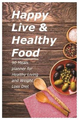 Book cover for Happy Live & Healthy Food