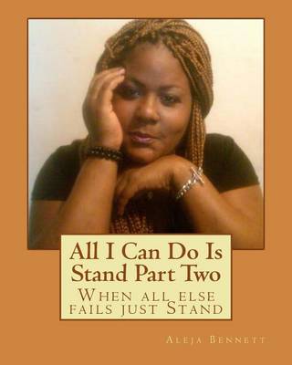 Book cover for All I Can Do Is Stand Part Two