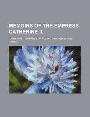 Book cover for Memoirs of the Empress Catherine II.