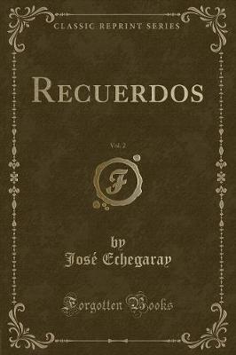 Book cover for Recuerdos, Vol. 2 (Classic Reprint)