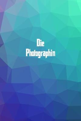 Book cover for Die Photographin