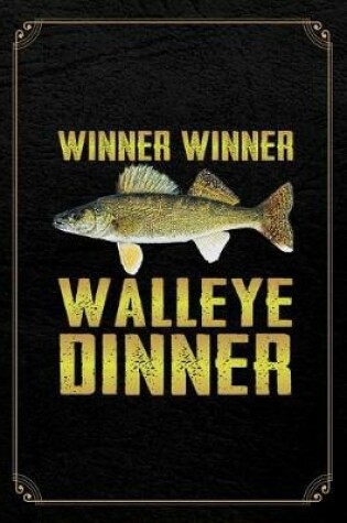 Cover of Winner Winner Walleye Dinner