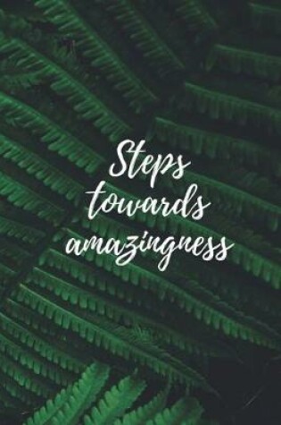 Cover of Steps Towards Amazingness