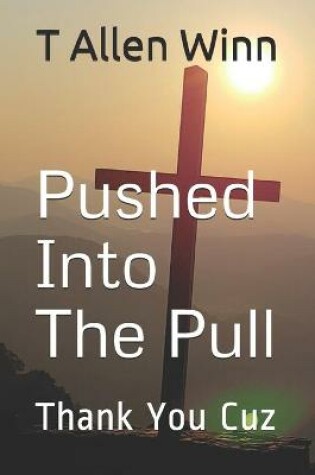 Cover of Pushed Into The Pull