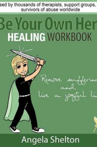 Cover of Be Your Own Hero Healing Workbook