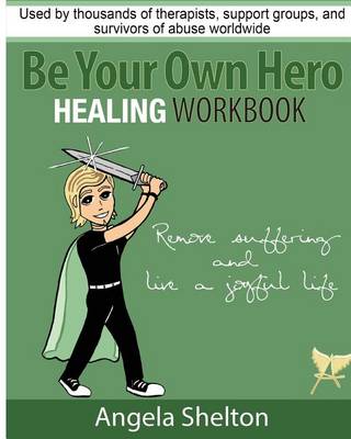 Book cover for Be Your Own Hero Healing Workbook