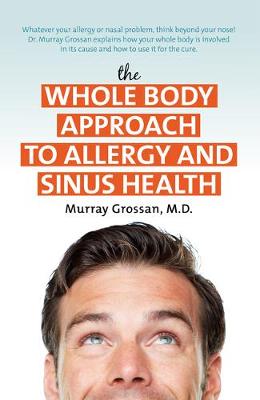 Book cover for The Whole Body Approach to Allergy and Sinus Health