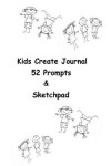 Book cover for Kids Create Journal