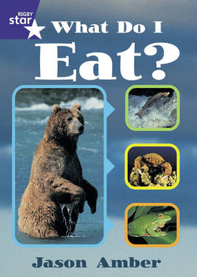 Cover of Rigby Star Shared Y1/P2 Non-Fiction: What Do I Eat? Framework Edition
