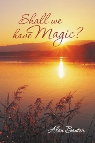 Cover of Shall We Have Magic?