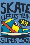 Book cover for Skate Freestyle Yo! Super Cool