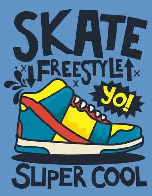 Cover of Skate Freestyle Yo! Super Cool