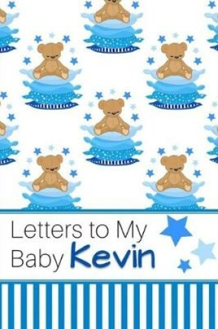 Cover of Letters to My Baby Kevin