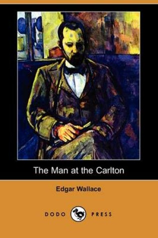 Cover of The Man at the Carlton (Dodo Press)