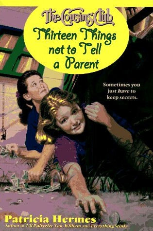 Cover of Thirteen Things Not to Tell a Parent