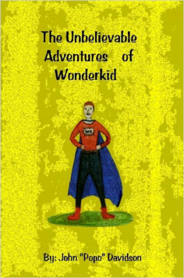 Book cover for The Unbelievable Adventures of Wonderkid
