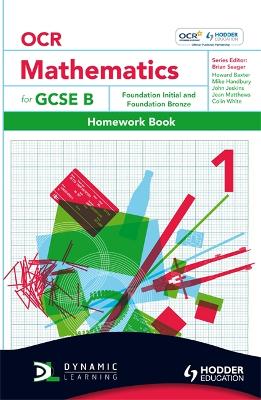 Cover of OCR Mathematics for GCSE Specification B - Homework Book 1            Foundation Initial & Bronze