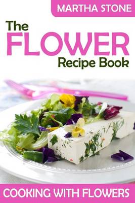 Book cover for The Flower Recipe Book