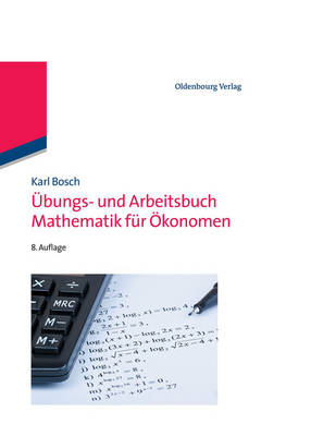 Book cover for Übungs- Und Arbeitsbuch Mathematik Für Ökonomen