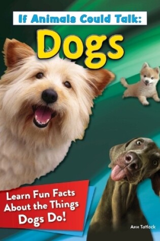 Cover of If Animals Could Talk: Dogs
