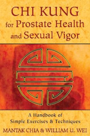 Cover of Chi Kung for Prostate Health and Sexual Vigor