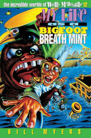 Cover of My Life as a Bigfoot Breath Mint